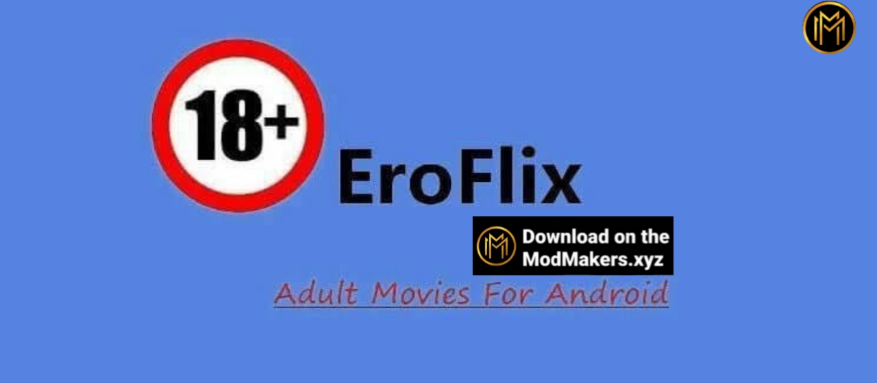EroFlix Adfree APK v6.7 (18+, Latest)